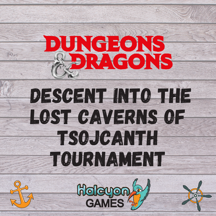 D&D Descent into the Lost Caverns of Tsojcanth Tournament