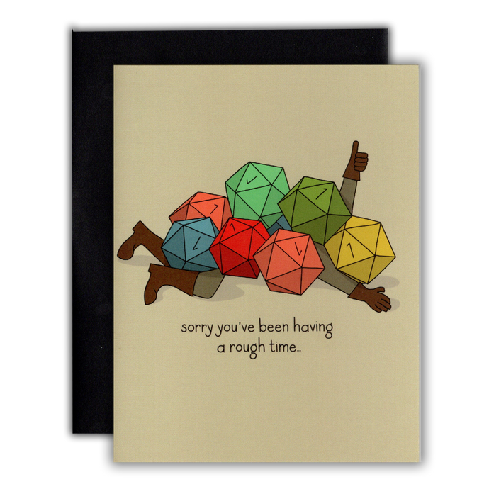 Greeting Card: Sorry You've Been Having a Rough Time
