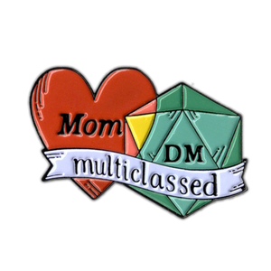 Pin: Mom/DM Multiclassed