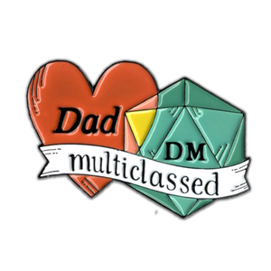 Pin: Dad/DM Multiclassed