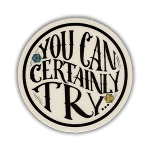 Sticker: You Can Certainly Try